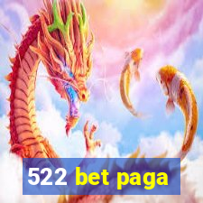 522 bet paga